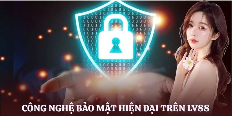 chinh-sach-bao-mat-lv88-cong-nghe