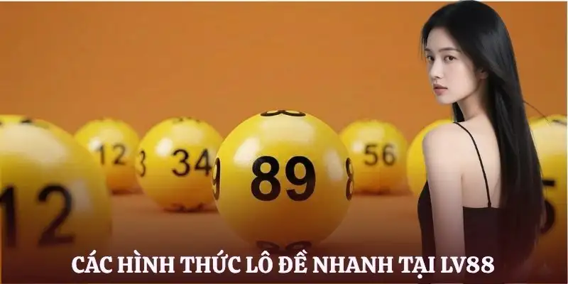 xo-so-nhanh-hinh-thuc-choi